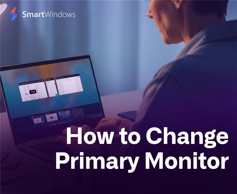 How to Change Primary Monitor